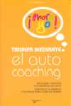 TRIUNFA MEDIANTE EL AUTOCOACHING
