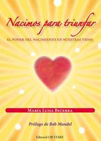 NACIMOS PARA TRIUNFAR. EL PODER DEL NACIMIENTO EN NUESTRAS VIDAS