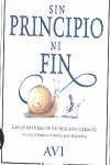 SIN PRINCIPIO NI FIN. AVENTURAS PEQUEÑO CARACOL, HORMIGA MAS PEQUEÑA