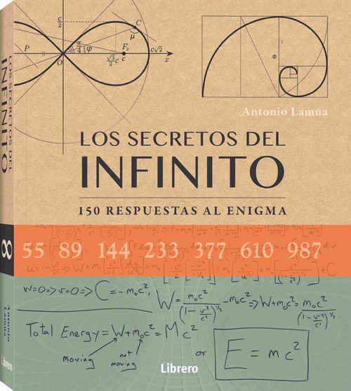 SECRETOS DEL INFINITO, LOS. 150 RESPUESTAS AL ENIGMA