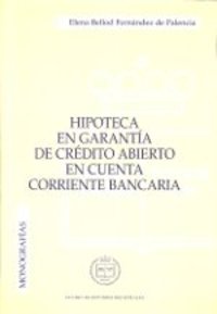 HIPOTECA GARANTIA CREDITO ABIERTO CUENTA CORRIENTE