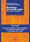 METODOLOGIA DEL ATESTADO POLICIAL. ASPECTOS PROCESALES Y JURISPRUDENCI