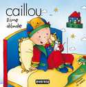 DIME DONDE. CAILLOU