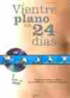 VIENTRE PLANO EN 24 DÍAS (LIBRO+DVD)