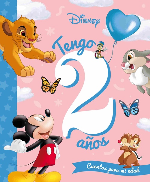 TENGO 2 AÑOS. CUENTOS PARA MI EDAD. DISNEY