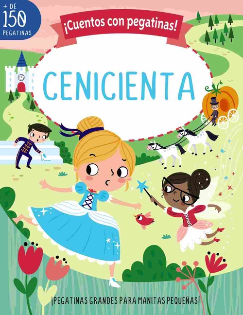 CENICIENTA. ¡CUENTOS CON PEGATINAS!