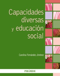 CAPACIDADES DIVERSAS Y EDUCACIÓN SOCIAL.