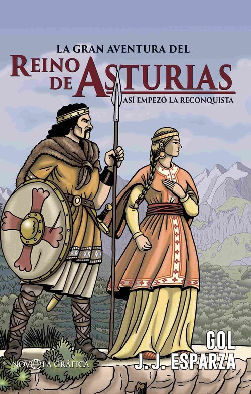 LA GRAN AVENTURA DEL REINO DE ASTURIAS. ASÍ EMPEZÓ LA RECONQUISTA