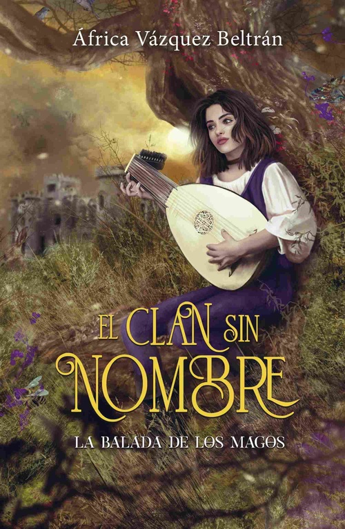 EL CLAN SIN NOMBRE 1: LA BALADA DE LOS MAGOS. *