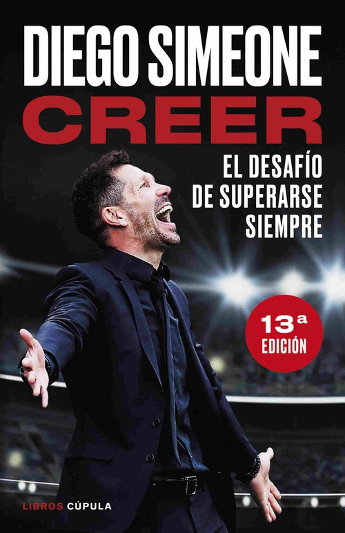CREER. EL DESAFÍO DE SUPERARSE SIEMPRE (NUEVA PRESENTACIÓN).