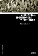 VIOLENCIAS, IDENTIDADES Y CIVILIDAD