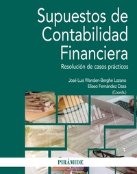 SUPUESTOS DE CONTABILIDAD FINANCIERA. RESOLUCIÓN DE CASOS PRÁCTICOS