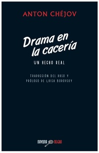 DRAMA EN LA CACERIA. UN HECHO REAL