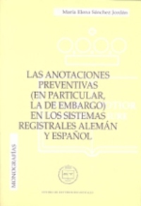 ANOTACIONES PREVENTIVAS ( EN PARTICULAR LA DE EMBARGO ) EN LOS SISTEMA