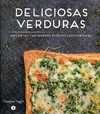 DELICIOSAS VERDURAS. MAS DE 100 TENTADORA RECETAS VEGETARIANAS