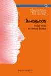 INMIGRACION. FILIAS Y FOBIAS EN TIEMPOS DE CRISIS