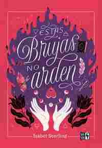 ESTAS BRUJAS NO ARDEN
