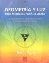 GEOMETRIA Y LUZ; UNA MEDICINA PARA EL ALMA