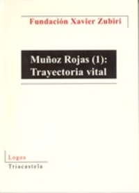 MUÑOZ ROJAS (1): TRAYECTORIA VITAL.