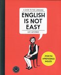 ENGLISH IS NOT EASY