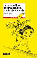 MARAVILLAS DE UNA SENCILLA SOMBRILLA AMARILLA, LAS