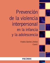 PREVENCIÓN DE LA VIOLENCIA INTERPERSONAL EN LA INFANCIA Y LA ADOLESCENCIA