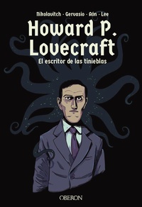 HOWARD P. LOVECRAFT. EL ESCRITOR DE LAS TINIEBLAS.