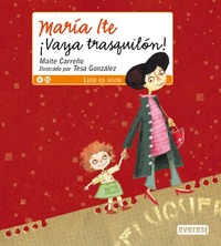 VAYA TRASQUILON!. MARIA ITE