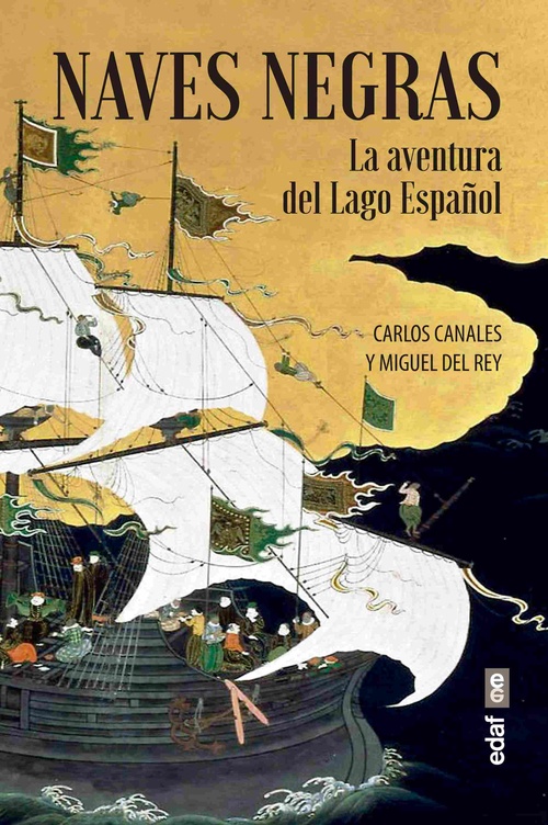 NAVES NEGRAS. LA AVENTURA DEL LAGO ESPAÑOL