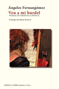 VEN A MI BURDEL. POEMAS DE SEMANTICA EROTICA