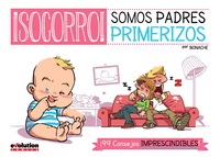 ¡ SOCORRO ! SOMOS PADRES PRIMERIZOS