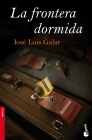 FRONTERA DORMIDA, LA
