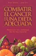 COMBATIR EL CANCER CON UNA DIETA ADECUADA