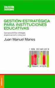 GESTION ESTRATEGICA PARA INSTITUCIONES EDUCATIVAS ( NUEVA EDICION)