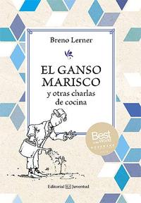 EL GANSO MARISCO Y OTRAS CHARLAS DE COCINA