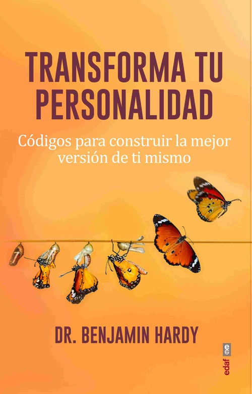 TRANSFORMA TU PERSONALIDAD. CÓDIGOS PARA CONSEGUIR LA MEJOR VERSIÓN DE TI MISMO