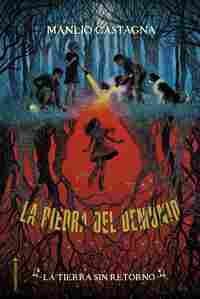 2. LA TIERRA SIN RETORNO. LA PIEDRA DEL DEMONIO
