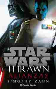 STAR WARS THRAWN ALIANZAS (NOVELA)