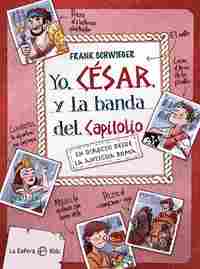 YO, CÉSAR, Y LA BANDA DEL CAPITOLIO