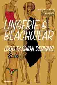 LINGERIE & BEACHWEAR. 1000 FASHION DESIGNS