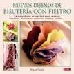 NUEVOS DISEÑOS DE BISUTERIA CON FIELTRO