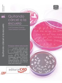 QUITANDO CÁRCEL A LA ESCUELA