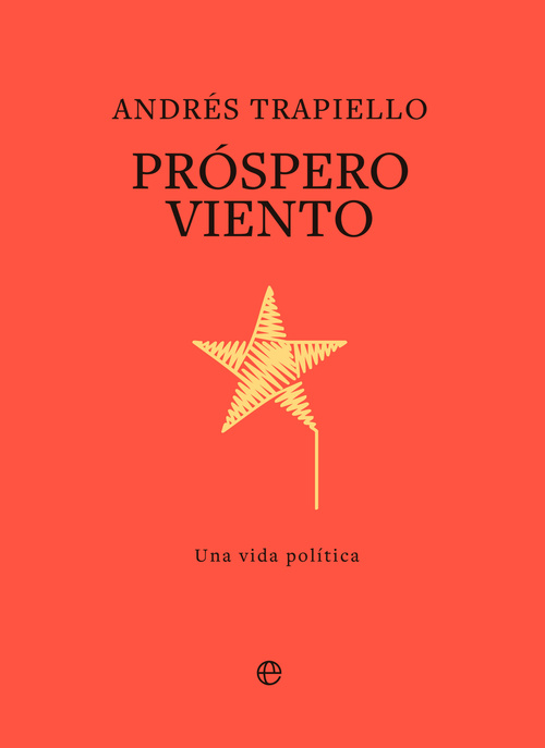 PROSPERO VIENTO. UNA VIDA POLÍTICA