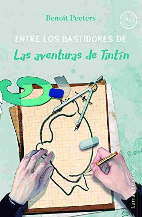 ENTRE LOS BASTIDORES DE LAS AVENTURAS DE TINTIN