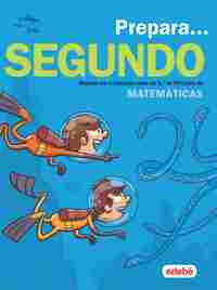 PREPARA... SEGUNDO. REPASA LOS CONTENIDOS CLAVE DE 1º DE PRIMARIA DE MATEMATICAS