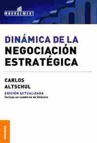 DINAMICA DE LA NEGOCIACION ESTRATEGICA - EDICION ACTUALIZADA