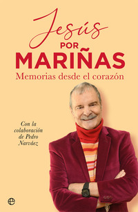 JESUS POR MARIÑAS. MEMORIAS DESDE EL CORAZÓN