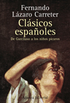 CLASICOS ESPAÑOLES; DE GARCILASO A LOS NIÑOS PICAROS