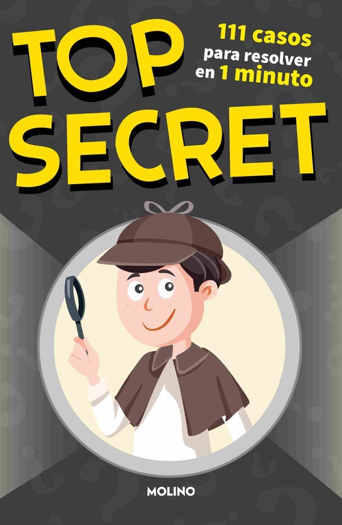 TOP SECRET. 111 CASOS PARA RESOLVER EN 1 MINUTO