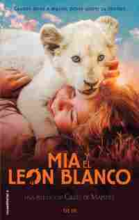 MIA Y EL LEÓN BLANCO.